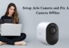 Setup Arlo Camera and Fix Arlo Camera Offline