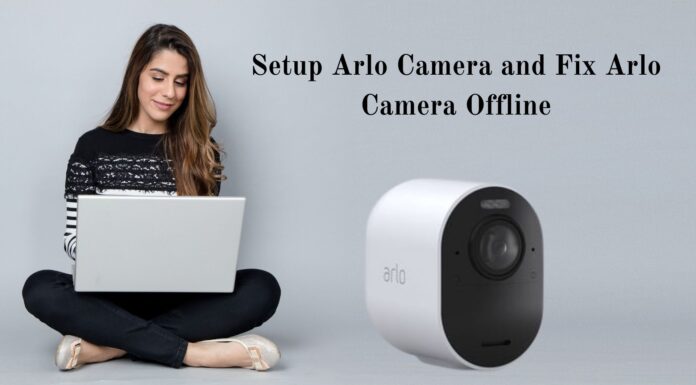 Setup Arlo Camera and Fix Arlo Camera Offline