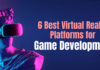 Virtual Reality Platforms for Game Development